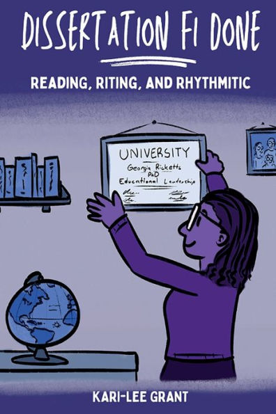 Dissertation Fi Done: Reading, Riting, and Rhythmitic