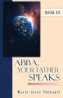 Abba, Your Father, Speaks - Book III