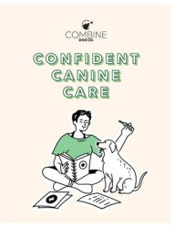 Title: Confident Canine Care, Author: Nelly Bonilla