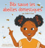 Bibi sauve les abeilles domestiques