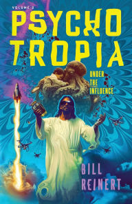 Title: Psychotropia: Under the Influence, Author: Bill Reinert