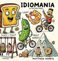 Title: Idiomania, Author: Matthew Harris