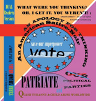 Title: WHAT WERE YOU THINKING? OH, I GET IT. YOU WEREN'T!: AN APOLOGY FOR THINKING An American Satire~Noir DUAL/GRANDPARENTBOLD:Patriate Our Political Parties and Quash Tyranny & Child Abuse Worldwide, Author: VHYHN QWYHX VHYRZ