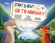 Title: Stoat and Newt Go to Norway, Author: Jacob Rice