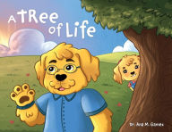 Title: A Tree of Life, Author: Ana M Gamez