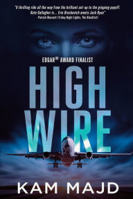Title: High Wire, Author: Kam Majd