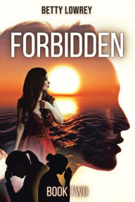 Title: FORBIDDEN, Author: Betty Lowrey