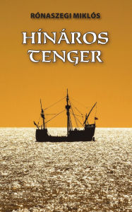 Title: Hï¿½nï¿½ros tenger, Author: Miklïs Rïnaszegi