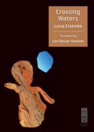 Title: Crossing Waters, Author: Luisa Etxenike