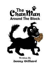 Title: The Chan Man Around The Block, Author: Jenny Willard