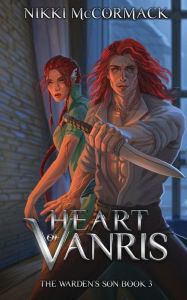Title: Heart of Vanris, Author: Nikki McCormack