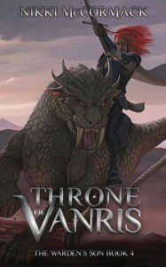 Title: Throne of Vanris, Author: Nikki McCormack