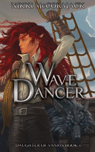Title: Wave Dancer, Author: Nikki McCormack