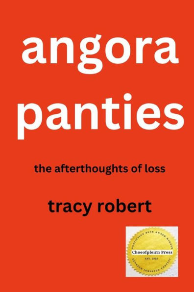 Angora Panties: The Afterthoughts of Loss