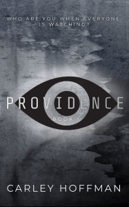 Title: Providence, Author: Carley Hoffman