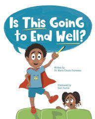 Title: Is This Going to End Well?, Author: Maria Duroseau