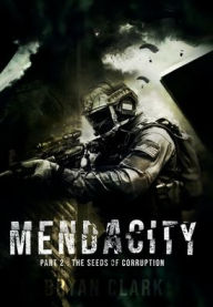 Title: Mendacity II: Part 2: The Seeds of Corruption, Author: Bryan Clark