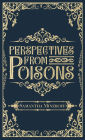 Perspectives from Poisons