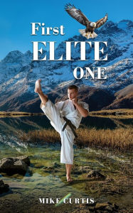 Title: First Elite One, Author: Mike Curtis