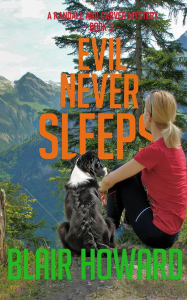 Evil Never Sleeps: A Randall & Carver Mystery