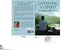 Listening to Spirit: One Lightworker's Story: Channelings and Insights from the Life of Joseph Anthony