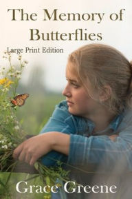 Title: The Memory of Butterflies, Author: Grace Greene