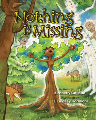 Title: Nothing Is Missing: A Book About Self-Esteem, Confidence, and Belonging, Author: Kimberly Galindo