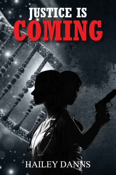 Justice Is Coming
