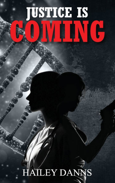 Justice Is Coming
