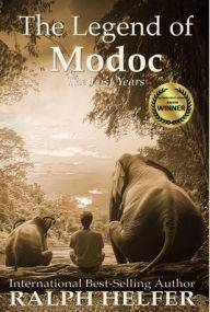 Title: The Legend of Modoc: The Lost Years, Author: Ralph Helfer