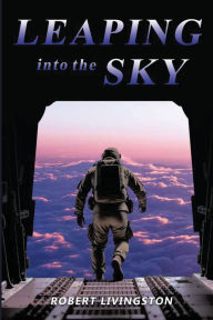 Title: Leaping into the Sky, Author: Robert Livingston
