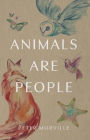 Animals Are People