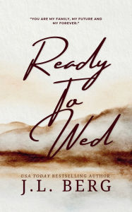 Title: Ready to Wed, Author: J L Berg