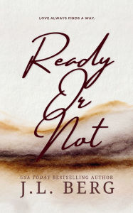 Title: Ready or Not, Author: J L Berg