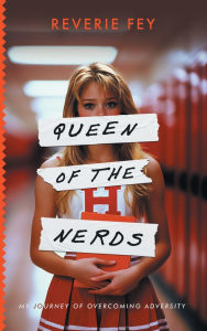 Title: Queen of the Nerds, Author: Reverie Fey