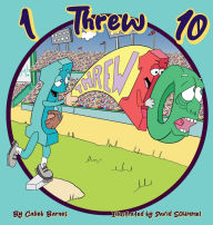 Title: 1 Threw 10, Author: Calieb Barnes
