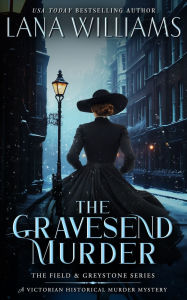 Title: The Gravesend Murder, Author: Lana Williams