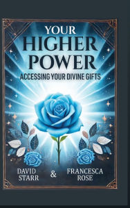 Title: Your Higher Power, Author: David Starr