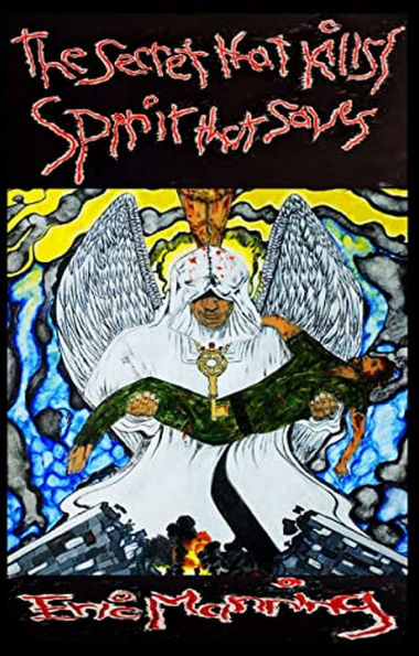 The Secret that Kills / Spirit that Saves