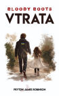 Bloody Boots Vtrata