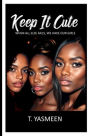 Keep It Cute: When All Else Fails, We Have Our Girls