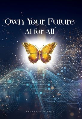 Own Your Future - AI for ALL