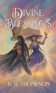Title: Divine Blessings, Author: K R Thompson