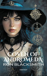Title: Coven of Andromeda, Author: Ron Blacksmith