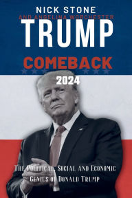 Title: Trump Comeback 2024, Author: Nick Stone