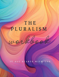 Title: The Pluralism Workbook, Author: Rebecca Wollenberg