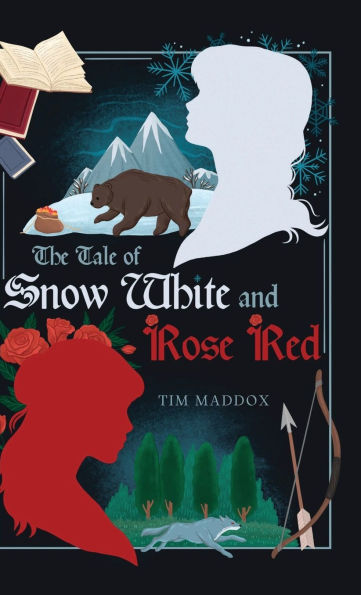 The Tale of Snow White and Rose Red