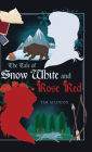 The Tale of Snow White and Rose Red