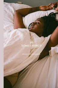 Title: 20 Something's, Author: Shania Richardson