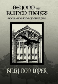 Title: Beyond the Ruined Nights, Author: Billy D Loper